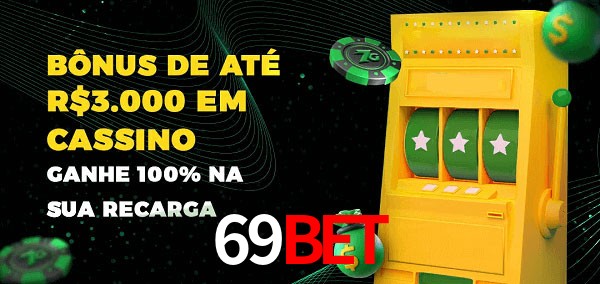 69Bet melhor bônus de depósito